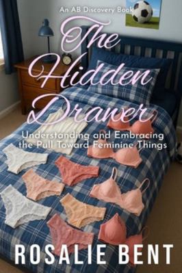 The Hidden Drawer: A guidebook for boys and men B0FSF43STC Book Cover