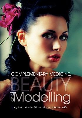 Complementary Medicine, Beauty and Modelling 145688896X Book Cover