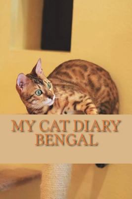 My cat diary: Bengal 1723008672 Book Cover