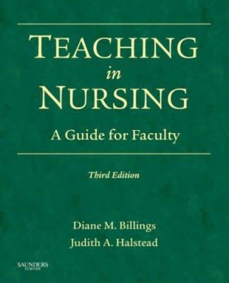 Teaching in Nursing: A Guide for Faculty 1416040846 Book Cover