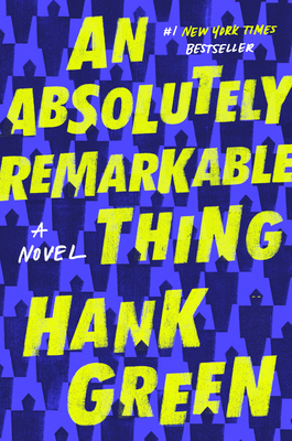 An Absolutely Remarkable Thing 1524743445 Book Cover