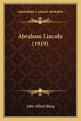 Abraham Lincoln (1919) 1164166816 Book Cover