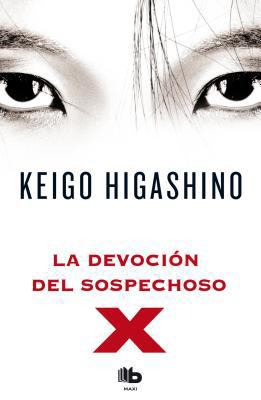 La Devocion del Sospechoso X = The Devotion of ... [Spanish] 8498727650 Book Cover