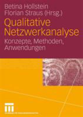Qualitative Netzwerkanalyse: Konzepte, Methoden... [German] 3531143948 Book Cover