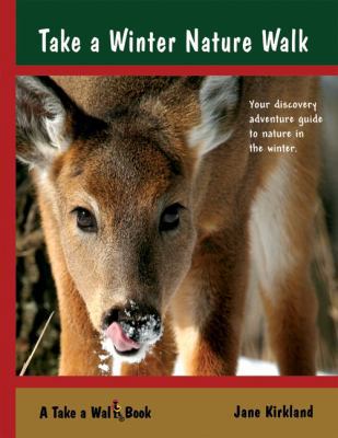 Take a Winter Nature Walk (Take a Walk series) 0970975473 Book Cover