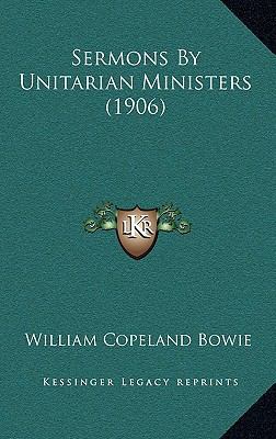 Sermons By Unitarian Ministers (1906) 1167262328 Book Cover