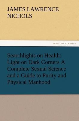 Searchlights on Health: Light on Dark Corners a... 3847241532 Book Cover
