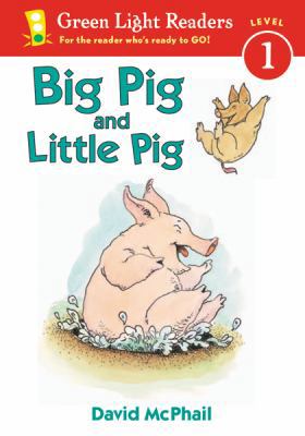 Big Pig and Little Pig 0152048189 Book Cover