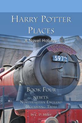 Harry Potter Places Book Four-Newts: Northeaste... 193828514X Book Cover
