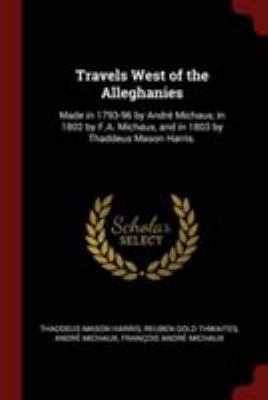 Travels West of the Alleghanies: Made in 1793-9... 1376020688 Book Cover