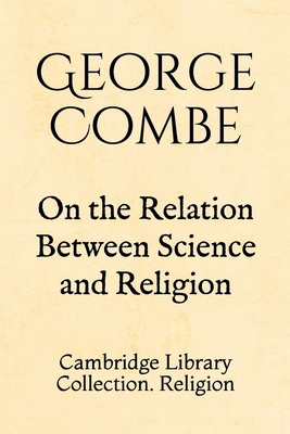 On the Relation Between Science and Religion: C... 1695383168 Book Cover
