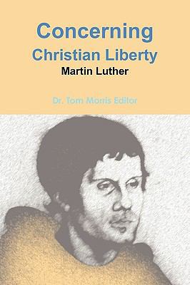 Concerning Christian Liberty by Martin Luther 0557188210 Book Cover
