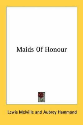 Maids Of Honour 1432559702 Book Cover