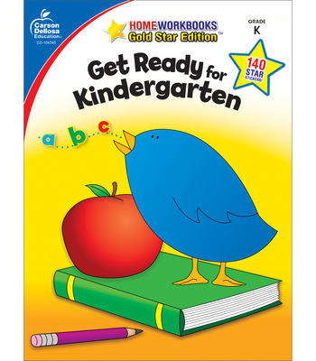 Get Ready for Kindergarten: Gold Star Edition V... 1604187719 Book Cover