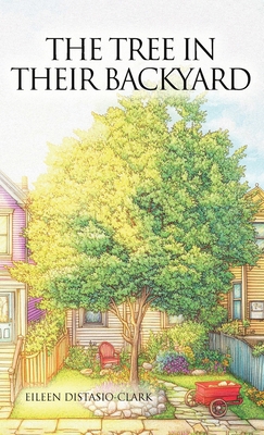 The Tree In Their Backyard 1969368349 Book Cover