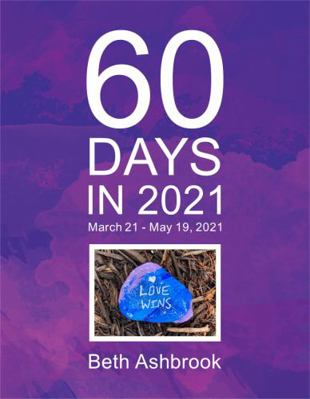 Hardcover 60 Days In 2021 : March 21 - May 19 2021 Book