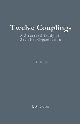 Twelve Couplings: A Structural Study of Sociali... 1972788590 Book Cover