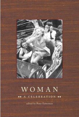 Woman: A Celebration 0811840980 Book Cover