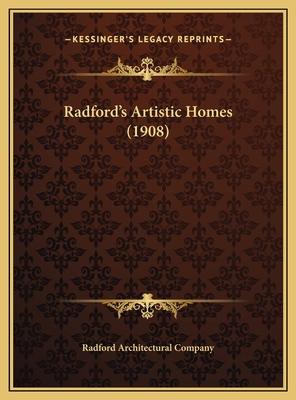 Radford's Artistic Homes (1908) 1169756654 Book Cover