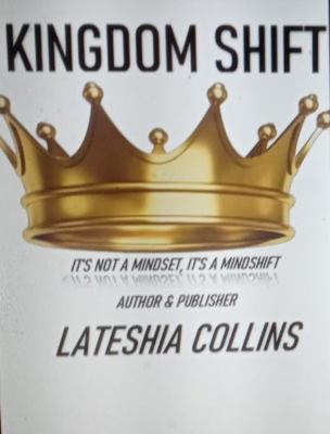 Paperback Shift into Kingdom : Its Not a Mindset Its a Mindshift Book