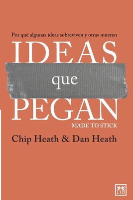 Ideas que pegan: Por qué algunas ideas sobreviv... [Spanish] 8416624607 Book Cover