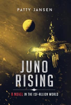 Juno Rising: An ISF-Allion Novel 1925841421 Book Cover