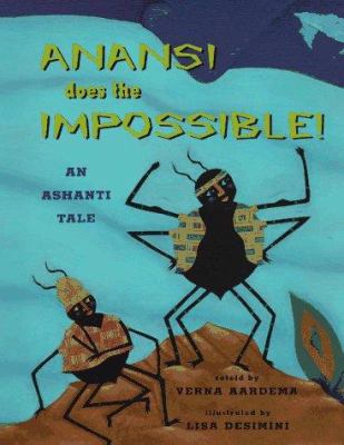 Anansi Does the Impossible!: An Ashanti Tale 068981092X Book Cover