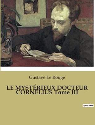LE MYSTÉRIEUX DOCTEUR CORNÉLIUS Tome III [French] B0BT4H5GT3 Book Cover