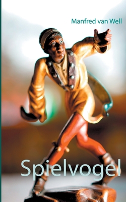 Spielvogel [German] 3753497843 Book Cover