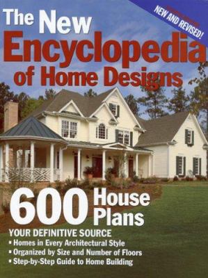 The New Encyclopedia of Home Designs: 600 House... 1931131481 Book Cover