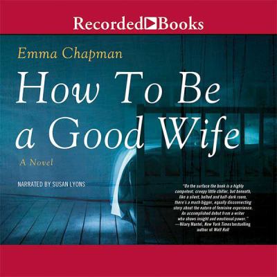 How to Be a Good Wife 1470376474 Book Cover