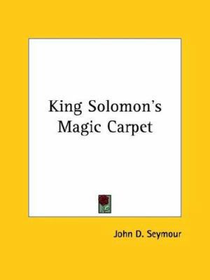 King Solomon's Magic Carpet 1425361897 Book Cover