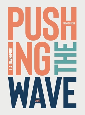 Pushing the Wave 2023 1916937322 Book Cover
