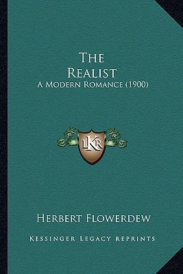 The Realist: A Modern Romance (1900) 1165117274 Book Cover
