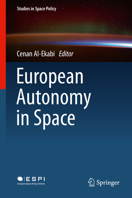 European Autonomy in Space 3319111094 Book Cover