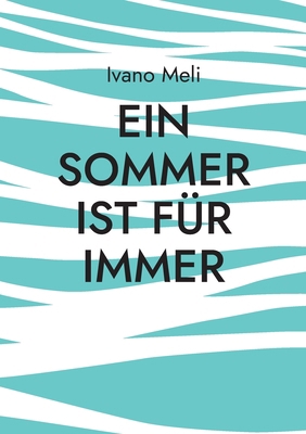 Ein Sommer ist für immer [German] 3769367677 Book Cover