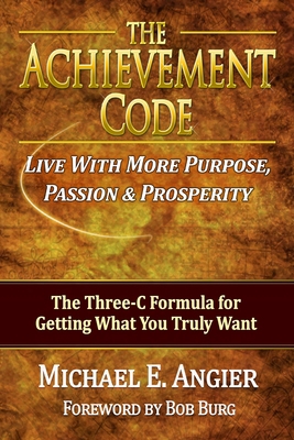 The Achievement Code: The Three-C Formula for G... 1477624406 Book Cover