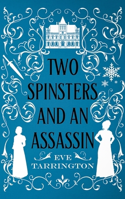 Two Spinsters and an Assassin [Large Print] 1965255183 Book Cover