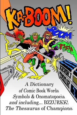 Ka-Boom!: A Dictionary of Comic Book Words, Sym... 1717837301 Book Cover