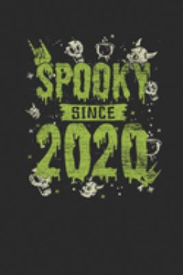 Spooky Since 2020: Small Lined Notebook – Birthday Gift and Halloween Day Gift for Kids, Teenager, Women and Men