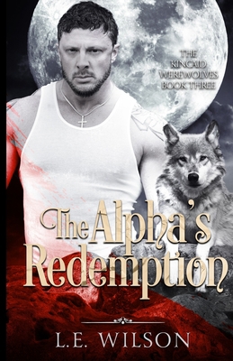 The Alpha's Redemption 1945499486 Book Cover