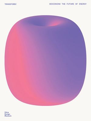 Transform! Designing the Future of Energy 3945852609 Book Cover