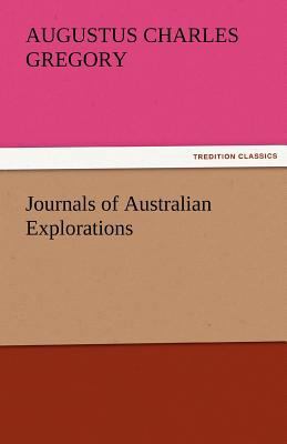 Journals of Australian Explorations 3842425244 Book Cover