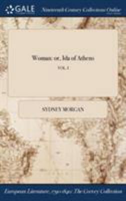 Woman: or, Ida of Athens; VOL. I 1375112554 Book Cover