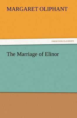 The Marriage of Elinor 3847225782 Book Cover