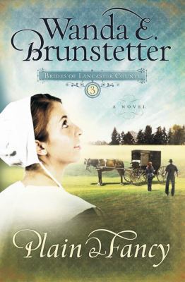 Plain and Fancy (Brides of Lancaster County, Bo... 1597893005 Book Cover
