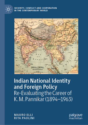 Indian National Identity and Foreign Policy: Re... 3031364244 Book Cover