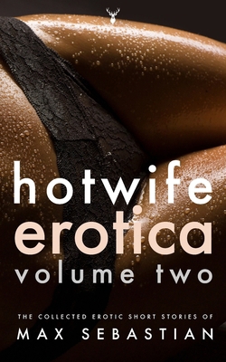 Hotwife Erotica: Volume Two B0B1JBJ7PF Book Cover
