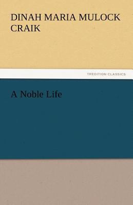 A Noble Life 3842475543 Book Cover