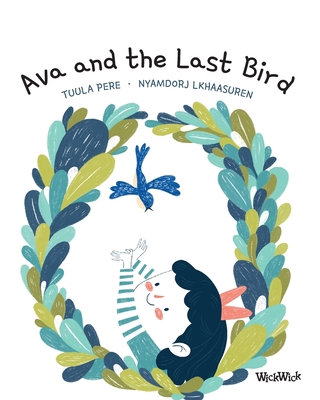 Ava and the Last Bird 9523574728 Book Cover